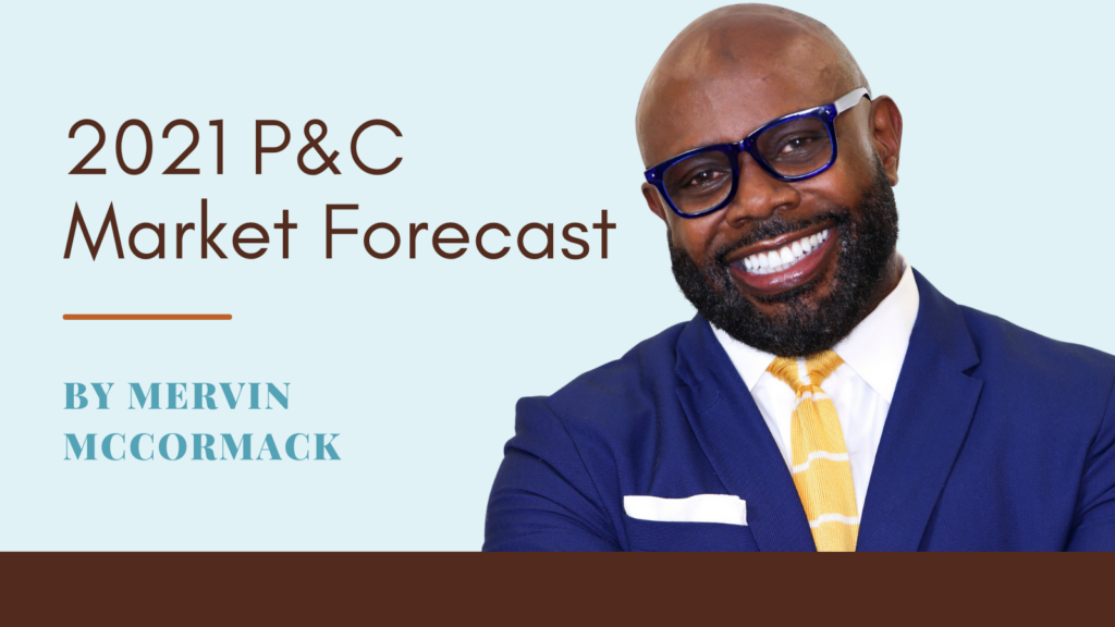 Mervin McCormack's 2021 P&C Market Forecast