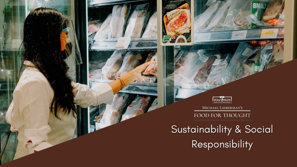 A graphic entitled 'Michael Lieberman's Food For Thought: Sustainability & Social Responsibility' and that includes a woman shopping in the frozen food section of a store.